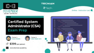 Certified System Administrator (CSA) Exam Prep [MB-SN-1002]